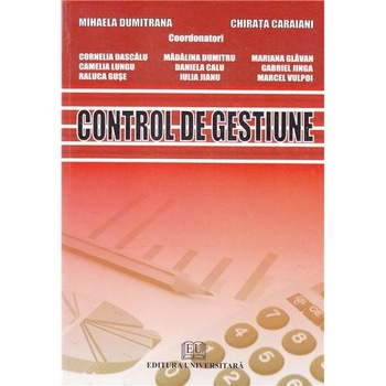 Control de gestiune - Mihaela Dumitrana, Chirata Caraiani Control de gestiune - Mihaela Dumitrana, Chirata Caraiani