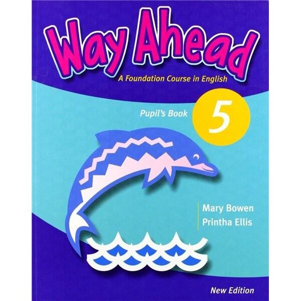 Way Ahead 5 Pupil's book Revised - Mary Bowen, Printha Ellis