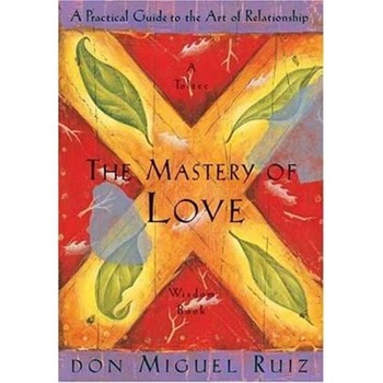 Mastery of Love Mastery of Love