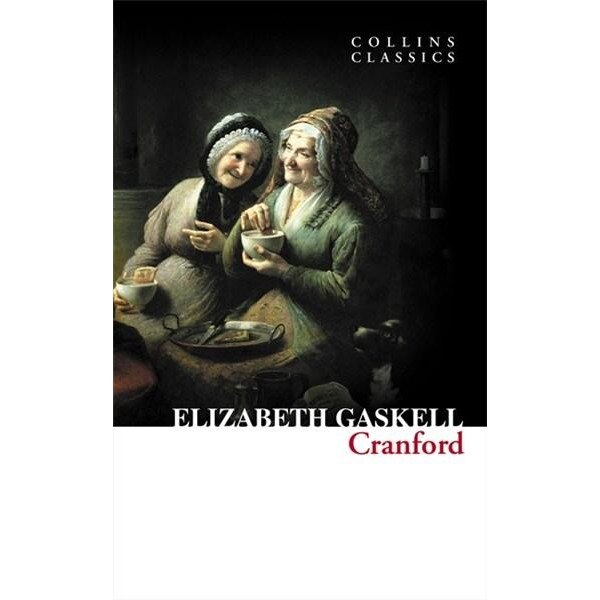 Cranford - Elizabeth Cleghorn Gaskell