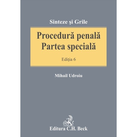 Procedura Penala Partea Speciala Editia 6 Mihail Udroiu Emag Ro