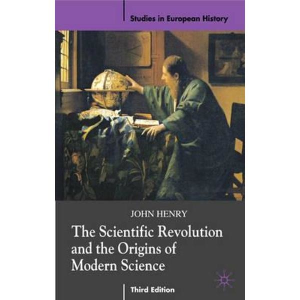 Scientific Revolution and the Origins of Modern Science