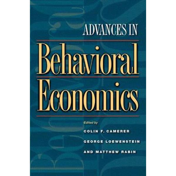 Advances in Behavioral Economics