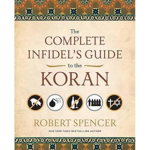 Complete Infidel's Guide to the Koran