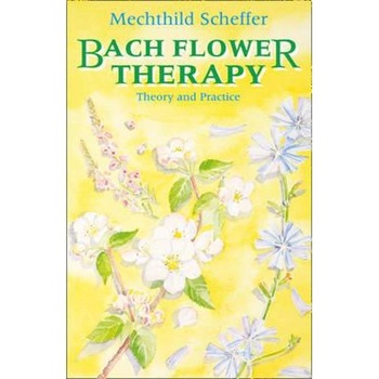 Bach Flower Therapy Bach Flower Therapy