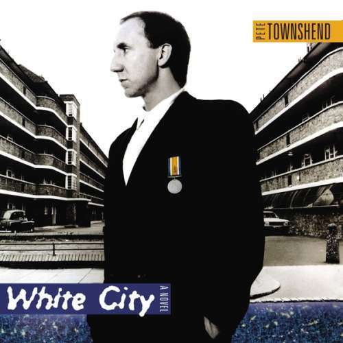 Pete Townshend - White City: a Novel (CD)