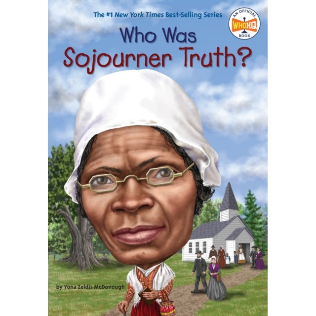Who Was Sojourner Truth? de Yona Zeldis McDonough