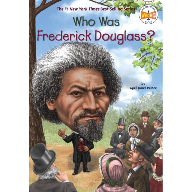 Who Was Frederick Douglass? de April Jones Prince