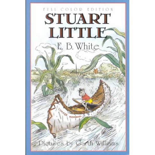 Stuart Little: Full Color Edition de E. B White