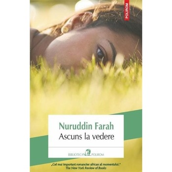 Ascuns la vedere - Nurrudin Farah Ascuns la vedere - Nurrudin Farah