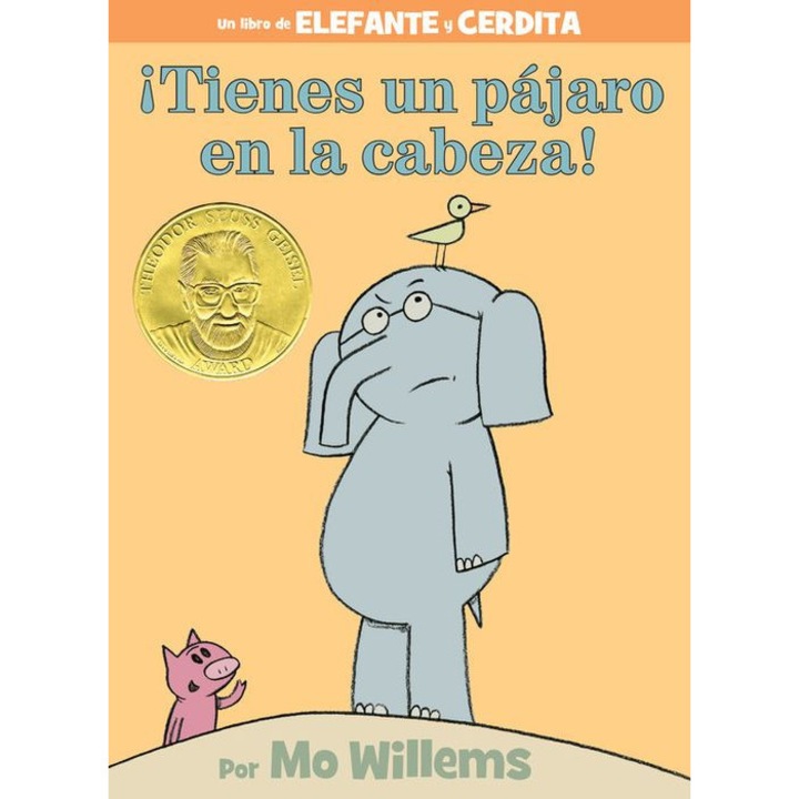 ¡Tienes un pájaro en la cabeza! (Spanish Edition) de Mo Willems