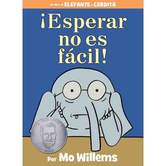 ¡Esperar no es fácil! (Spanish Edition) de Mo Willems