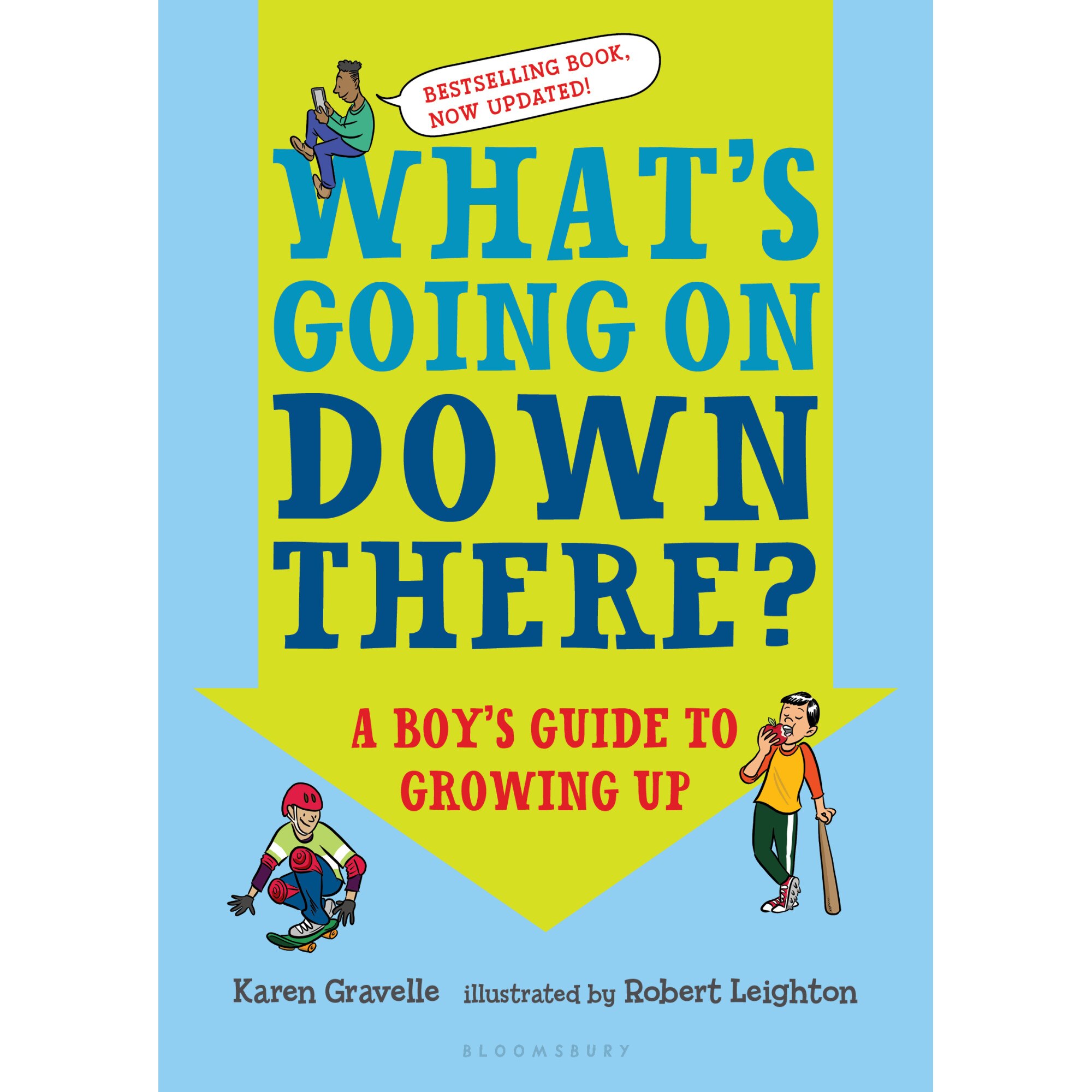 What's Going on Down There?: A Boy's Guide to Growing Up de Karen Gravelle