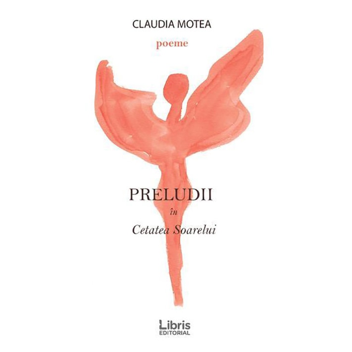 Preludii in Cetatea Soarelui - Claudia Motea