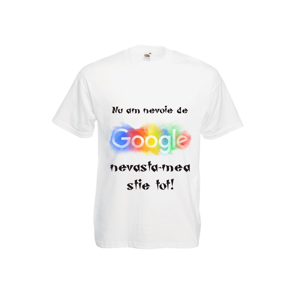 Tricou barbatesc personalizat NU AM NEVOIE DE GOOGLE alb L