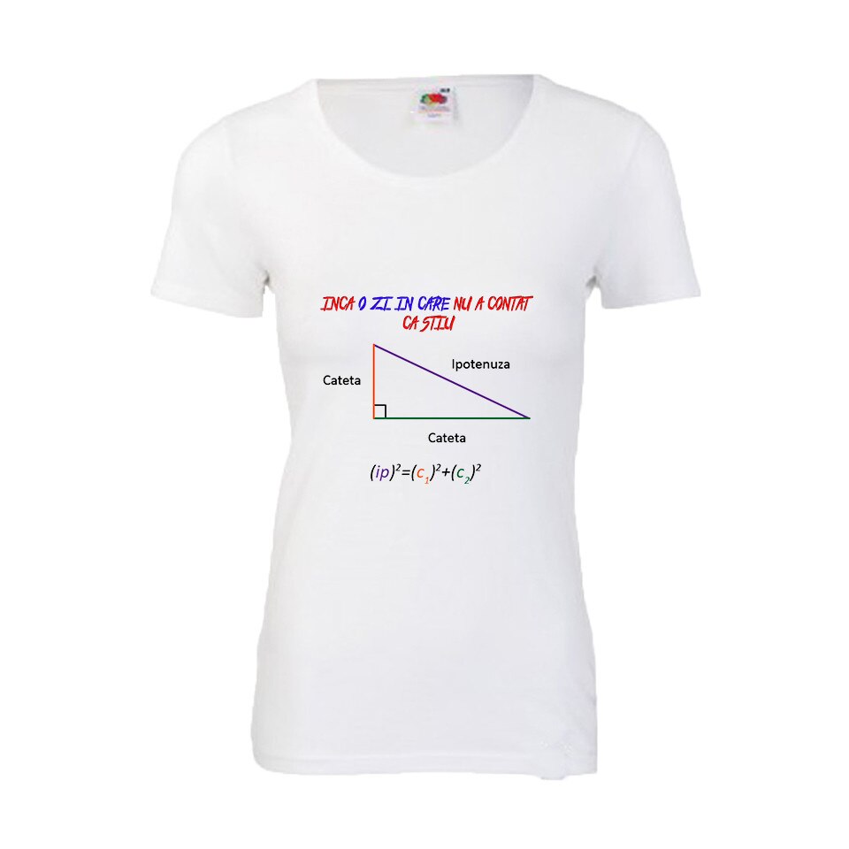 Tricou de dama personalizat TEOREMA LUI PITAGORA alb S