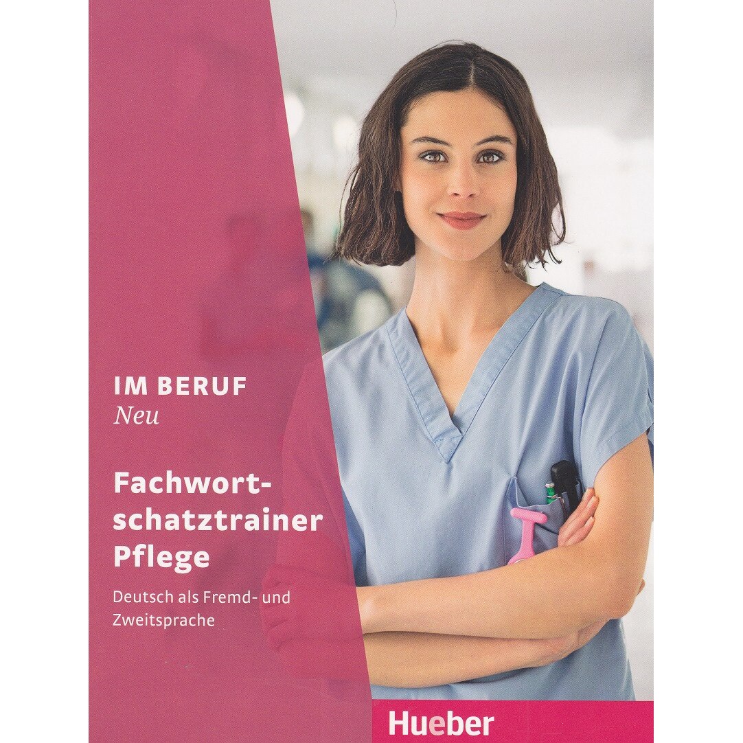 Im Beruf NEU Fachwortschatztrainer Pflege caiet exercitii vocational