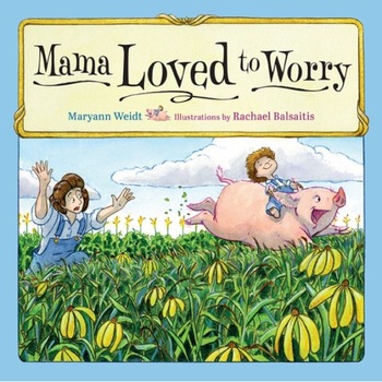 Mama Loved to Worry de Maryann Weidt Mama Loved to Worry de Maryann Weidt
