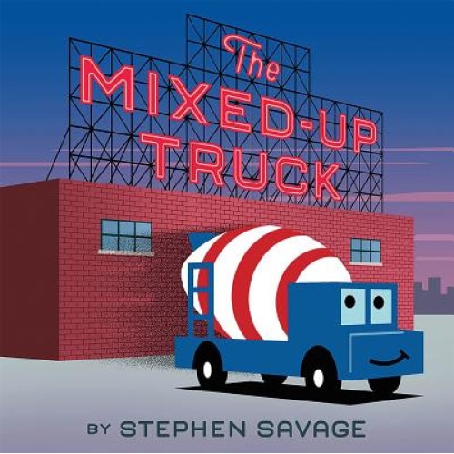 The Mixed-Up Truck de Stephen Savage