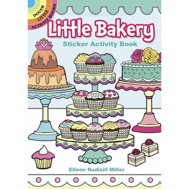 Little Bakery Sticker Activity Book de Eileen Miller