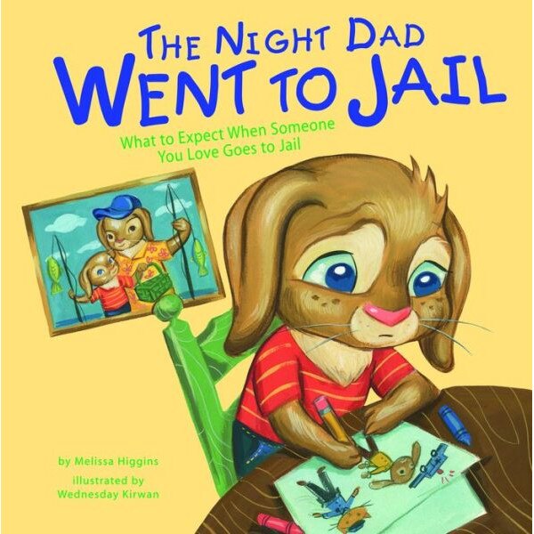 The Night Dad Went to Jail de Melissa Higgins