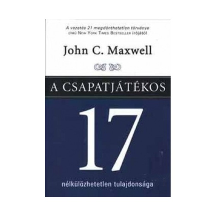 A csapatjátékos 17 nélkülözhetetlen tulajdonsága
