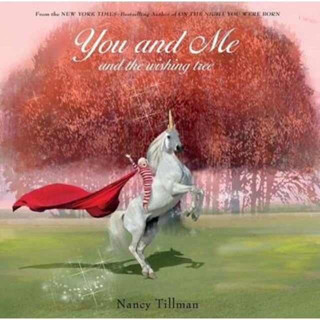You and Me and the Wishing Tree de Nancy Tillman