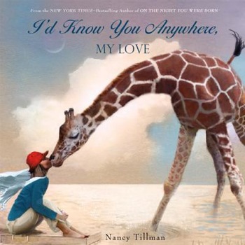 I'd Know You Anywhere, My Love de Nancy Tillman I'd Know You Anywhere, My Love de Nancy Tillman
