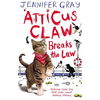 Atticus Claw Breaks the Law de Jennifer Gray Atticus Claw Breaks the Law de Jennifer Gray
