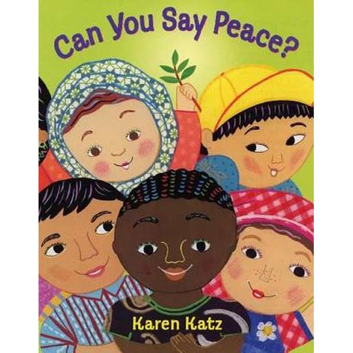 Can You Say Peace? de Karen Katz