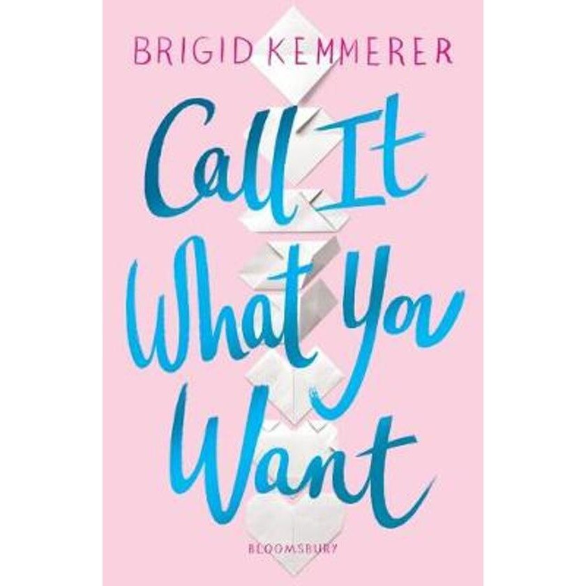 Call It What You Want - Brigid Kemmerer, ed 2019