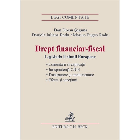 Drept Financiar Fiscal Legislatia Uniunii Europene Dan Drosu Saguna Marius Eugen Radu Daniela Iuliana Radu Emag Ro