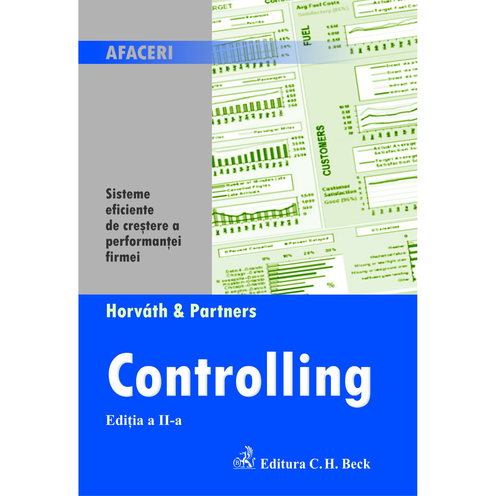 Controlling. Sisteme eficiente de crestere a performantei firmei. Editia 2-Horvath & Partners
