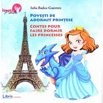 Povesti de adormit printese - ed 2018 - Iulia Badea Gueritee, ed 2018 Povesti de adormit printese - ed 2018 - Iulia Badea Gueritee, ed 2018