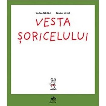 Vesta soricelului - Yoshio Nakae, ed 2019 Vesta soricelului - Yoshio Nakae, ed 2019