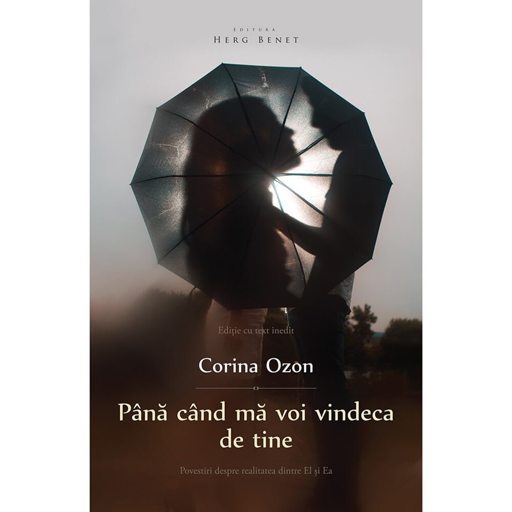 Pana cand ma voi vindeca de tine (ed. 2) - Corina Ozon