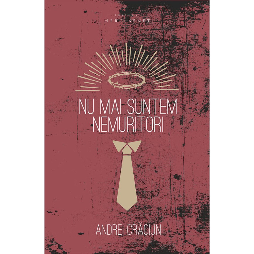 Nu mai suntem nemuritori - Andrei Craciun