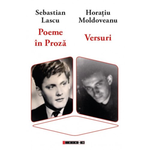 Poeme in proza. Versuri - Horatiu Moldoveanu,Sebastian Lascu, ed 2015