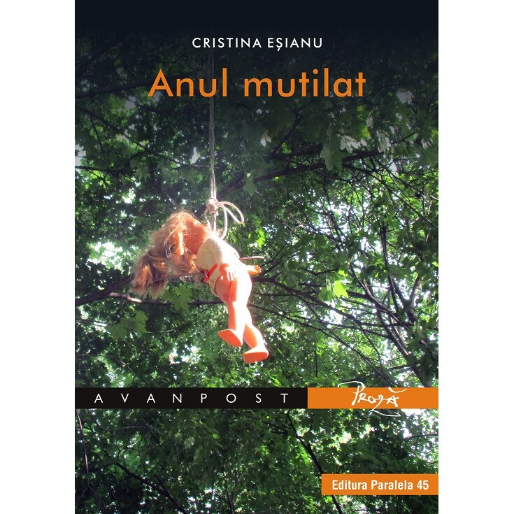 Anul mutilat - Cristina Esianu, ed 2019