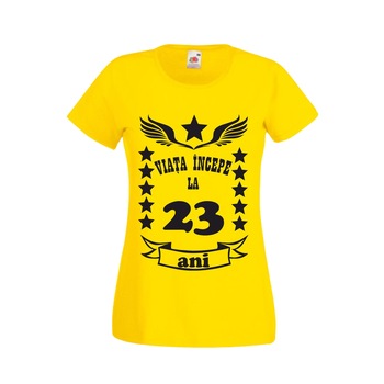Tricou dama Viata incepe la 23 de ani galben XL Tricou dama Viata incepe la 23 de ani galben XL