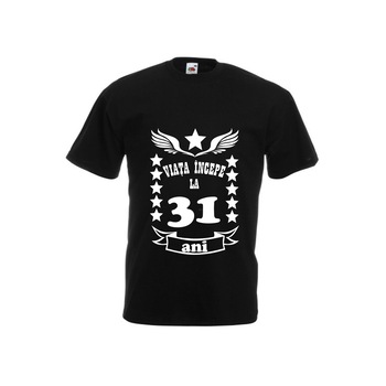 Tricou barbatesc personalizat viata incepe la 31 ani negru M Tricou barbatesc personalizat viata incepe la 31 ani negru M
