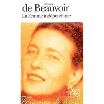 La Femme independante - Extraits du Deuxieme Sexe - Simone De Beauvoir La Femme independante - Extraits du Deuxieme Sexe - Simone De Beauvoir