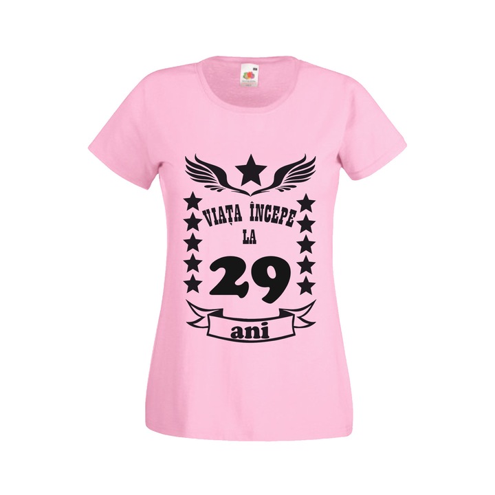 Tricou roz dama aniversare varsta 29 ani XL