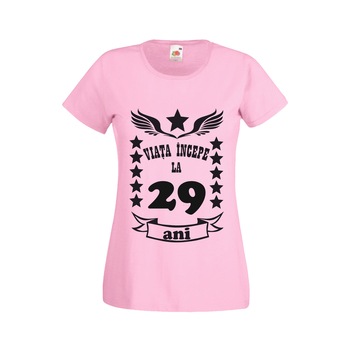 Tricou roz dama aniversare varsta 29 ani S Tricou roz dama aniversare varsta 29 ani S