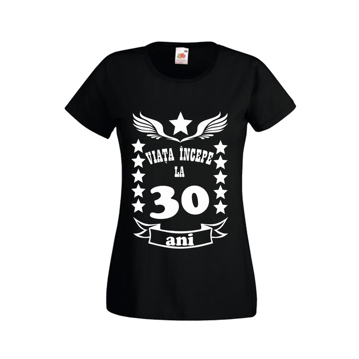 Tricou personalizat mesaj aniversare varsta dama viata incepe la 30 ani negru S