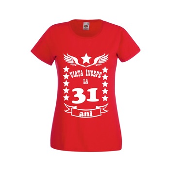 Tricou dama personalizat mesaj varsta 31 ani rosu M Tricou dama personalizat mesaj varsta 31 ani rosu M