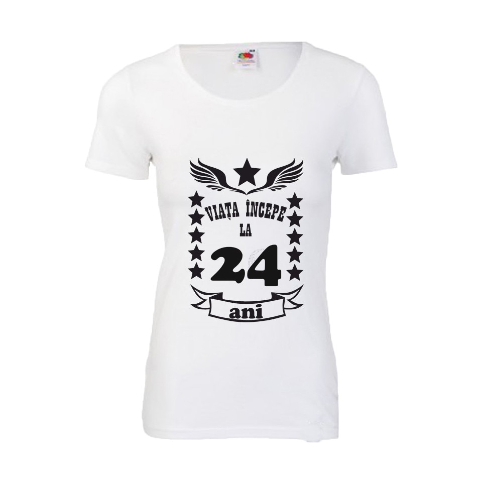 Tricou dama personalizat viata incepe la 24 ani alb L