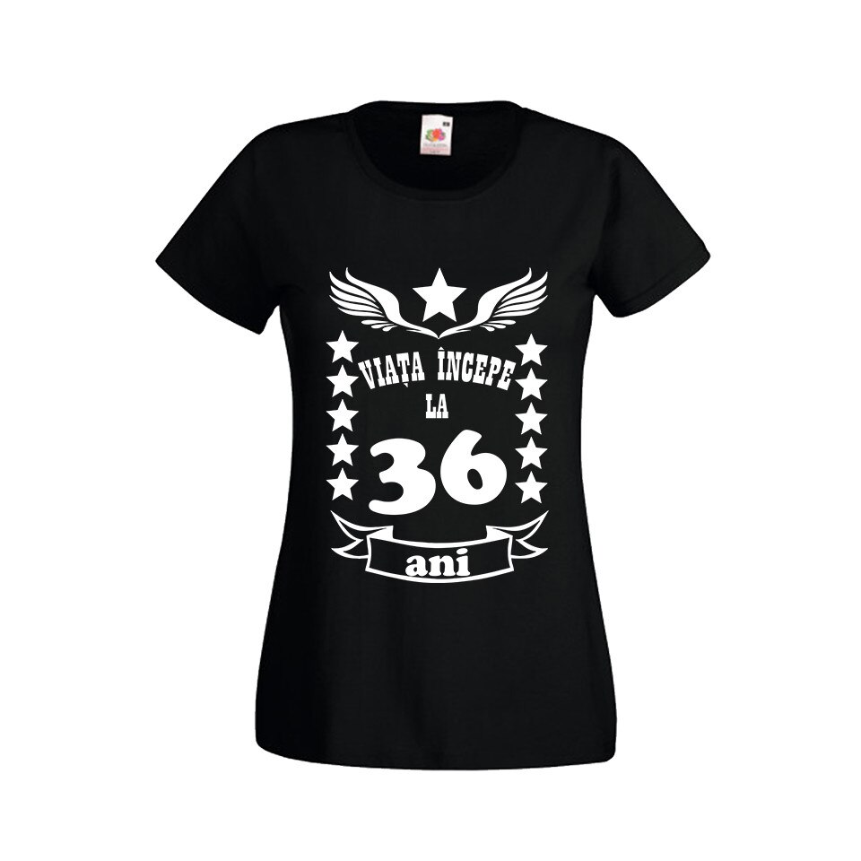 Tricou dama personalizat viata incepe la 36 ani negru M
