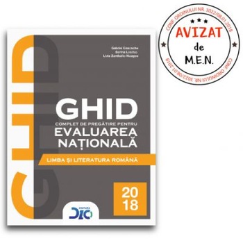 Limba si literatura romana - Ghid complet pentru Evaluarea Nationala 2018 Limba si literatura romana - Ghid complet pentru Evaluarea Nationala 2018