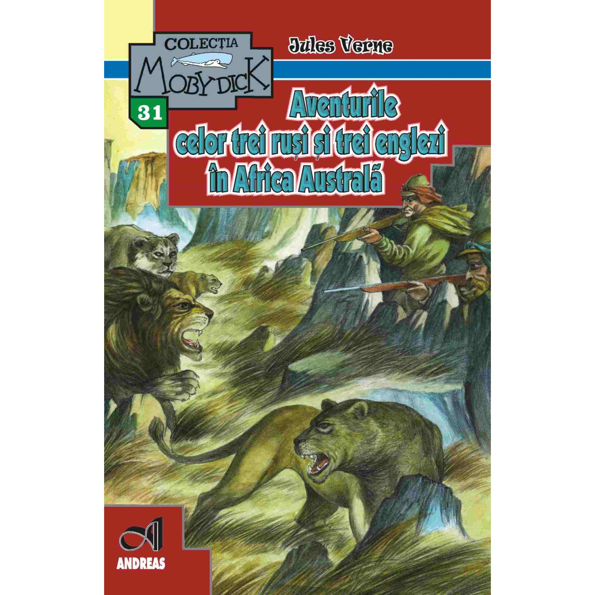 Aventurile celor trei rusi si trei englezi in Africa Australa